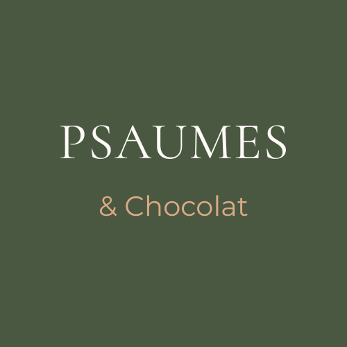 Psaumes & Chocolat